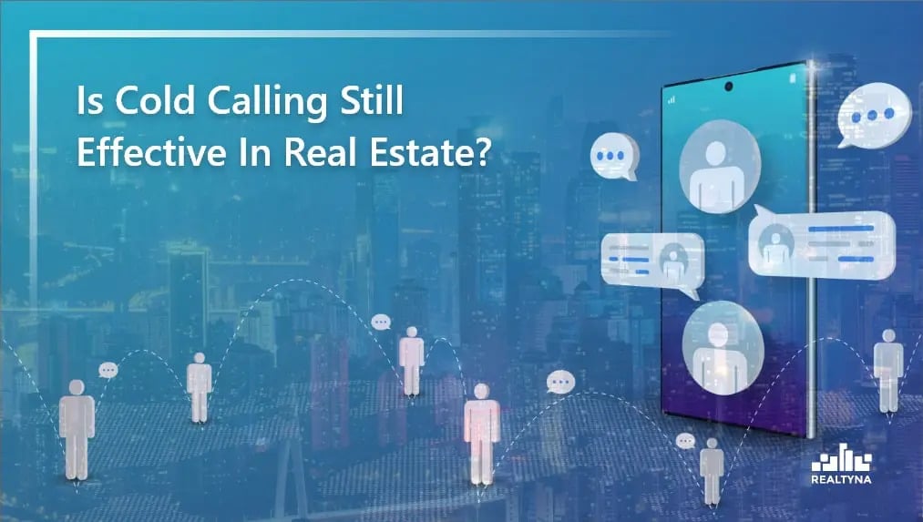 realtyna cold calling effective